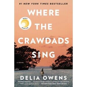 Where the Crawdads Sing, Owens, Delia Hardcover Book Novel